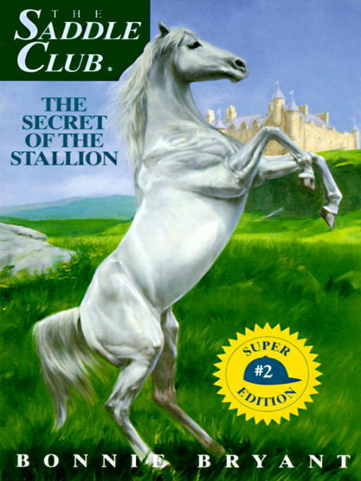 Title details for Secret of the Stallion by Bonnie Bryant - Available